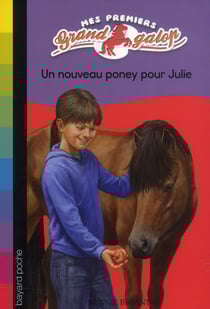Mes premiers grand galop t.4 - un nouveau poney pour Julie
