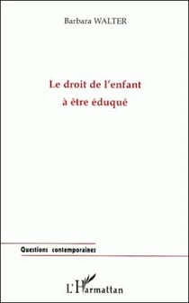 Le droit de l'enfant à être éduqué
