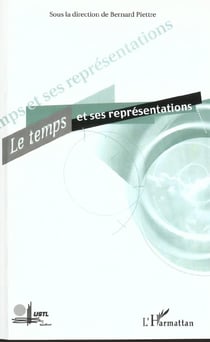 LE TEMPS ET SES REPRÉSENTATIONS