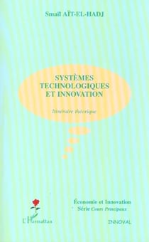 SYSTÈMES TECHNOLOGIQUES ET INNOVATION : Itinéraire théorique