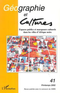 Revue géographie et cultures n.41 : espaces publics et marqueurs culturels dans les villes