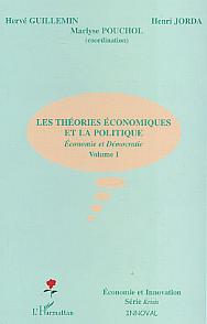 Les théories économiques et la politique : Volume 1