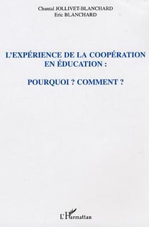 L'expérience de la coopération en éducation : pourquoi ? comment ?