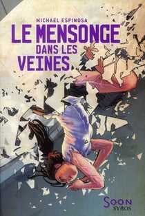 Le mensonge dans les veines