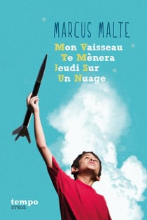 Mon vaisseau te mènera jeudi sur un nuage