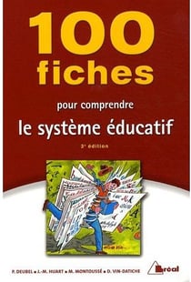 100 fiches pour comprendre le système éducatif (édition 2009)
