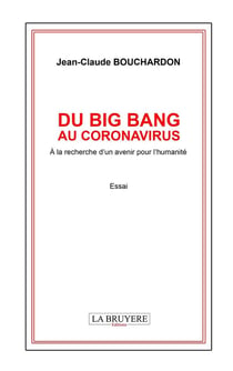 Du big bang au coronavirus : à la recherche d'un avenir pour l'humanité