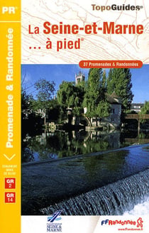 Seine-et-marne à pied - ned - 77 - pr-gr2-gr14 - d077