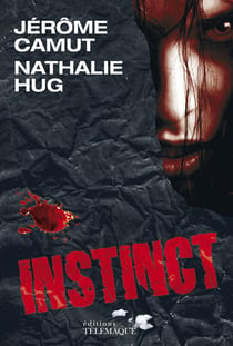 Les voies de l'ombre Tome 3 : instinct