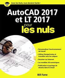Autocad 2017 et LT 2017 pour les nuls