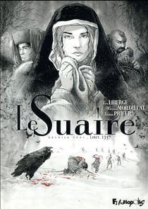 Le suaire Tome 1 : Lirey, 1357
