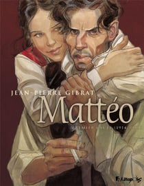 Mattéo : Intégrale vol.1 : Tomes 1 et 2 : premier cycle (1914-1919)