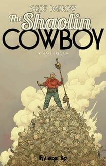 The shaolin cowboy Tome 1 : Star Treck