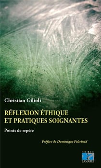 Réflexion éthique et pratiques soignantes - points de repère