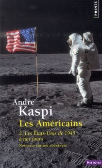 Les Américains Tome 2 - les Etats-Unis de 1945 à nos jours