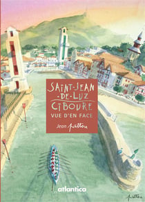 Ciboure, Saint-Jean-de-Luz - de part et d'autre de la Nivelle
