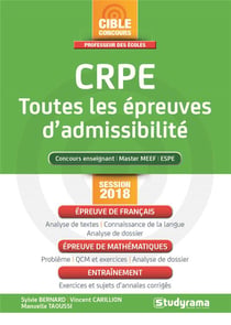 Crpe - toutes les épreuves d'admissibilité - concours enseignant, master meef, espe (session 2018)
