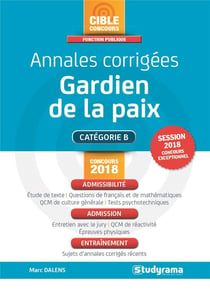 Annales corrigées - gardien de la paix - catégorie B (concours 2018)