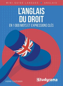 L'anglais du droit en 1000 mots et expressions clés