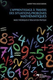 L'apprentissage à travers des situations-problèmes mathématiques - bases théoriques et réalisation pratique