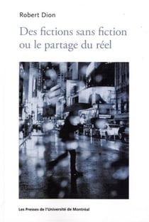 Des fictions sans fiction ou le partage du reel