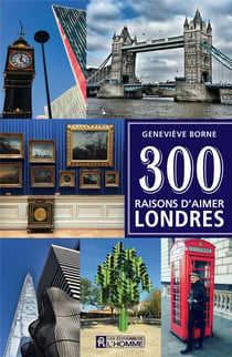 300 raisons d'aimer Londres (édition 2017)