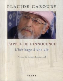 L'appel de l'innocence - l'héritage d'une vie