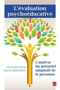 L'évaluation psychoéducative - l'analyse du potentiel adaptatif de la personne