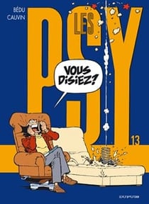 Les Psy Tome 13 : vous disiez ?