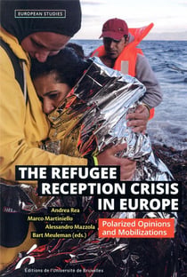 The refugee reception crisis in Europe - polarized opinions and mobilizations