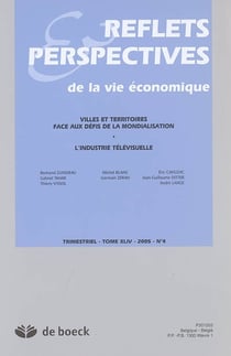 Reflets et perspectives de la vie économique n.2005/4 - villes et teritoires face aux défis de la mondialisation - l'industrie télévisuelle