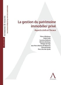 La gestion du patrimoine immobilier prive - aspects civils et fiscaux