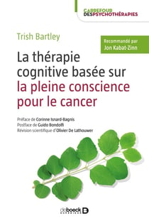 La thérapie cognitive basée sur la pleine conscience pour le cancer