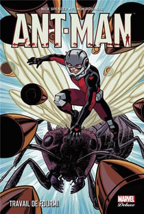 Ant-Man deluxe - travail de fourmi