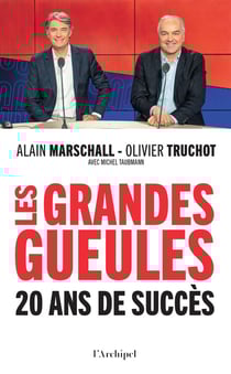 Les Grandes Gueules : 20 ans de succès
