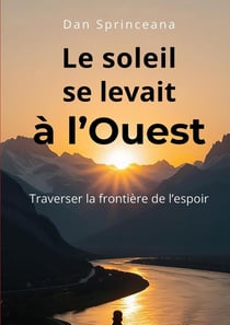 Le soleil se levait à l'Ouest