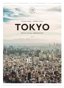 Tokyo - petit atlas hédoniste