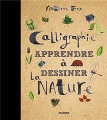 Calligraphie - apprendre à dessiner la nature