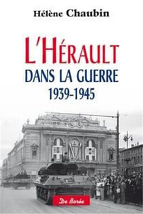 L'Hérault dans la guerre 1939-1945