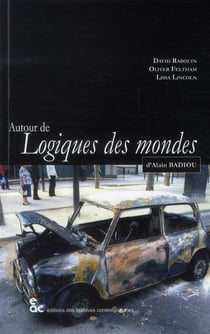 Autour de logiques des mondes d'Alain Badiou