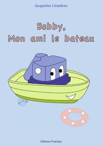 Bobby mon ami le bateau