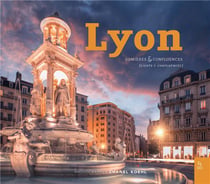Lyon : Lumières et confluences