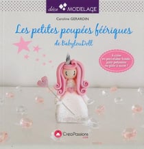 Petites poupées féériques en pâte polymère de BabylouDoll - à créer en porcelaine froide ou pâte à sucre