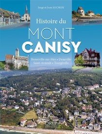 Histoire du mont canisy - benerville, deauville, saint-arnoult, tourgéville