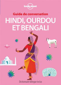 Guide de conversation : hindi - ourdou et bengali (3e édition)