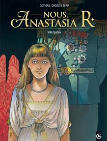 Nous, Anastasia R. Tome 1 - villa Ipatiev