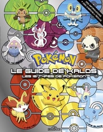 Le guide de Kalos - les 18 types de Pokémon