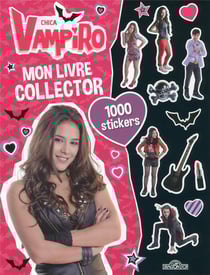 Chica vampiro - mon livre collector - 1000 stickers
