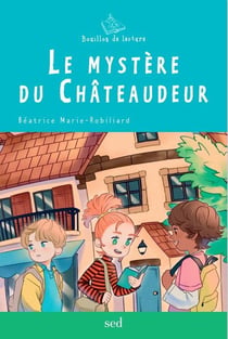 LE MYSTERE DU CHÂTEAUDEUR - 12 romans + FR