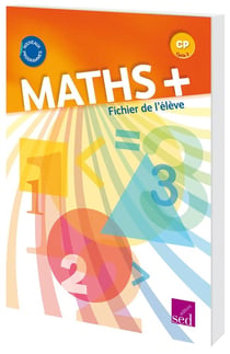 MATHS + : CP - fichier de l'élève (édition 2016)